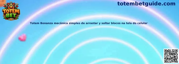 Totem Bonanza mecánica de arrastrar y soltar bloques