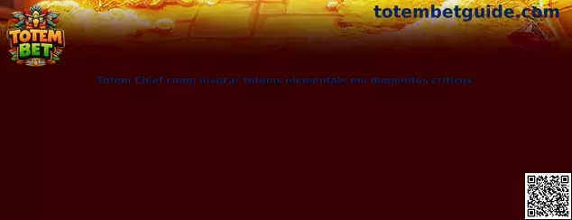 Totem Chief e invocación de tótems elementales