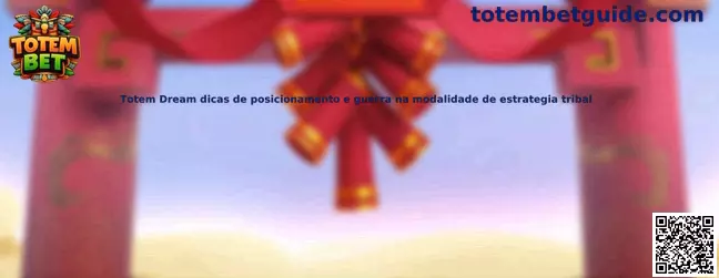 Estrategia tribal de Totem Dream