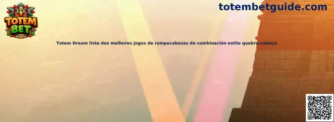 Totem Dream lista de juegos de rompecabezas de combinación