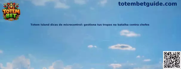 Totem Island gestión de tropas contra jefes