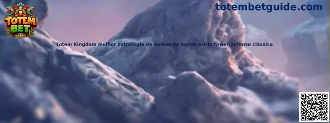 Estrategia de defensa de torres Totem Kingdom