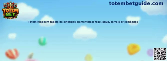 Totem Kingdom tabla de sinergias elementales