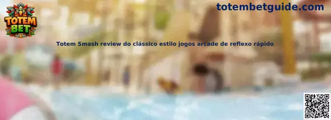 Totem Smash juego arcade de reflejos rápidos