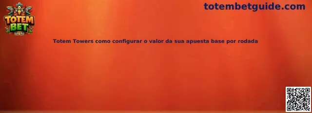 Configuración de apuesta base en Totem Towers