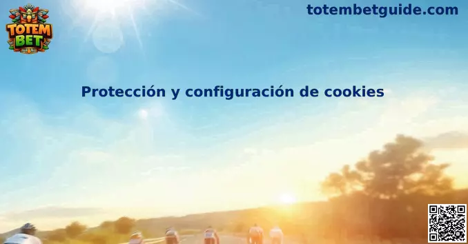 Protección y configuración de cookies Totem Bet México